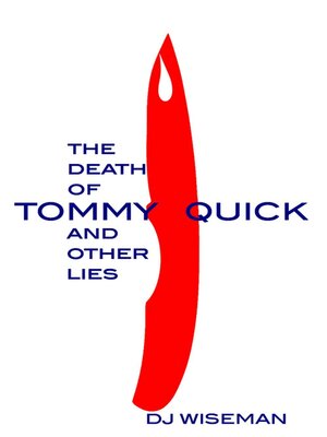 cover image of The Death of Tommy Quick and Other Lies